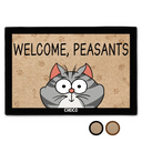 Cat Lovers, Funny - Funny Cats Welcome Peasants - Personalized Doormat