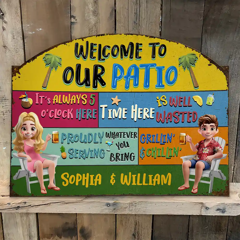 Gift For Couples, Gift For Husband, Gift For Wife, Gift For Boyfriend, Gift For Girlfriend, Patio, Summer - 3D Effect Welcome To Our Patio - Personalized Custom Shaped Metal Sign