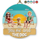 Gift For Couples,Gift For Husband,Gift For Wife,Gift For Boyfriend,Gift For Girlfriend,Pet Lovers,Pet Couple,Dog Lovers,Dog Couple,Love,Beach,Camping,Summer - You, Me And The Dog - Personalized Custom Shaped Wood Sign