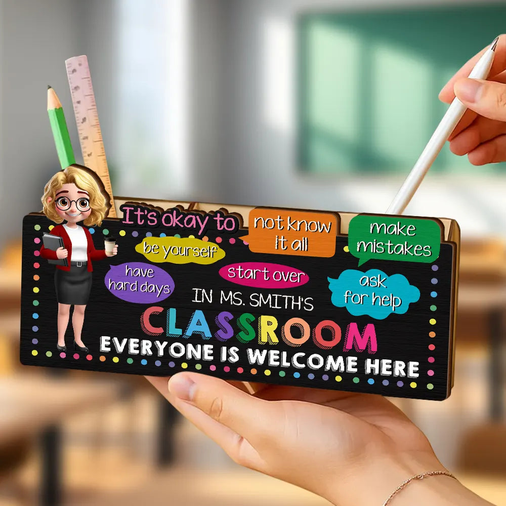 Teacher - In Teacher Classroom It's Okay To Be Yourself - Personalized Wooden Pen Pencil Holder