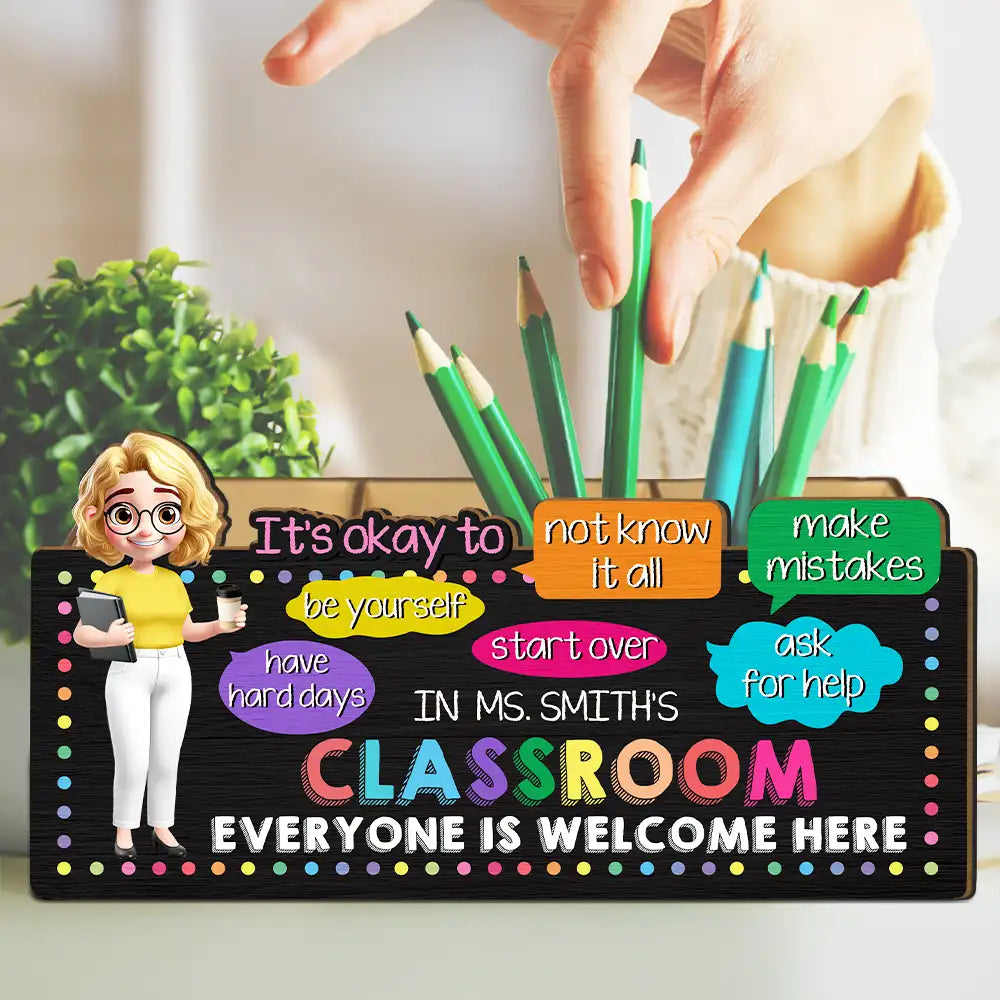 Teacher - In Teacher Classroom It's Okay To Be Yourself - Personalized Wooden Pen Pencil Holder