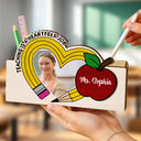 Teacher, Happy - Custom Photo Teaching Is A Heartfelt Job Teacher - Personalized Wooden Pen Pencil Holder