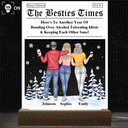 Gift For Bestie,Gift For Sisters,Happy,Christmas - Here's To Another Year Of Us The Besties Times - Personalized 3D Led Light Wooden Base