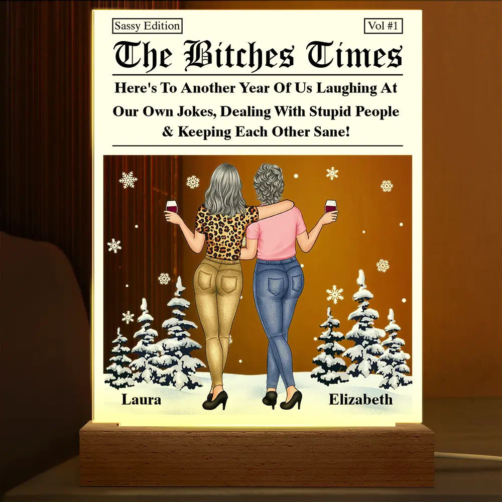 Here's To Another Year Of Us The Besties Times - Personalized 3D Led Light Wooden Base