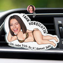 Gift For Couples,Gift For Husband,Gift For Wife,Gift For Boyfriend,Gift For Girlfriend,Gift For Women,Gift For Men,Funny,German - Eigenes Foto Fahr Vorsichtig Ich Liebe Dich - Personalisierter Acryl Auto Lüftungsclip