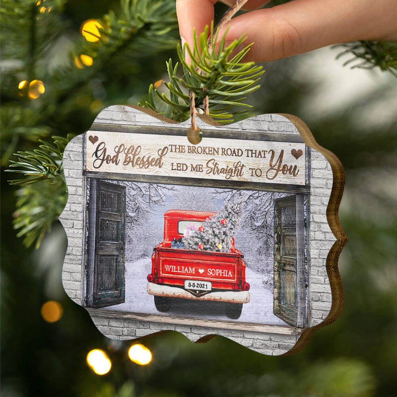 God Blessed The Broken Road - Gift For Husband And Wife - Personalized Custom Wooden Ornament, Aluminum Ornament