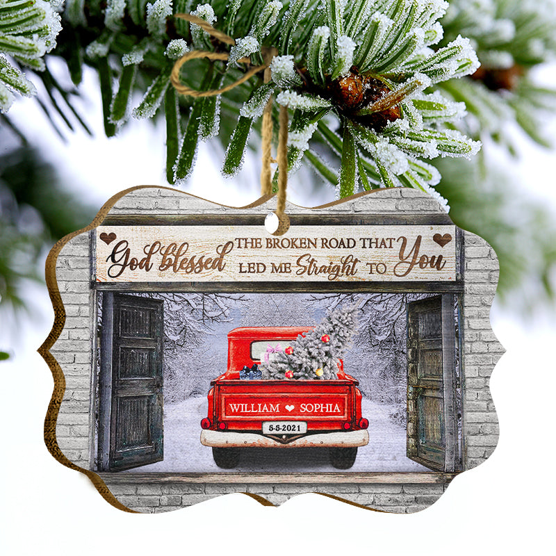 God Blessed The Broken Road - Gift For Husband And Wife - Personalized Custom Wooden Ornament, Aluminum Ornament