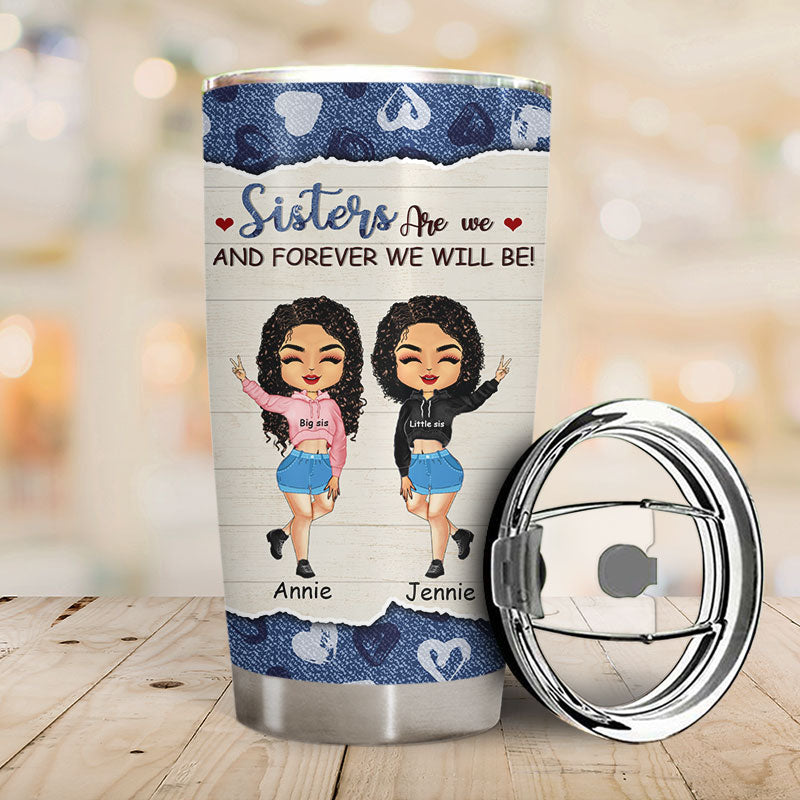 I Would Walk Through - Sisters, Sibling Gift - Personalized Custom Tumbler