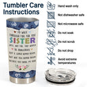 I Would Walk Through - Sisters, Sibling Gift - Personalized Custom Tumbler