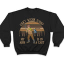 Je ne peux pas travailler aujourd'hui, pêche - T-shirt personnalisé