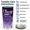 Classy A Bit Smart - Gift For Sisters, Siblings - Personalized Custom Tumbler