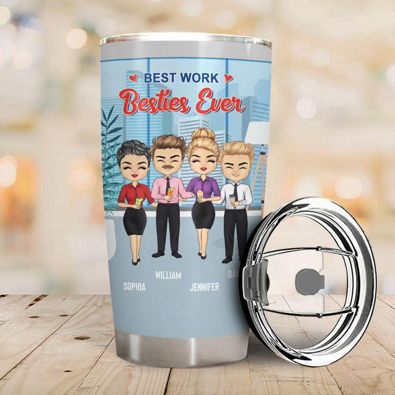 Best Work Besties Ever - BFF Bestie Gift - Personalized Custom Tumbler