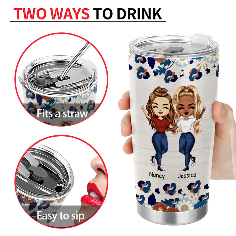 Walk Through But Only True Friends - Gift For Besties - Personalized Custom Tumbler