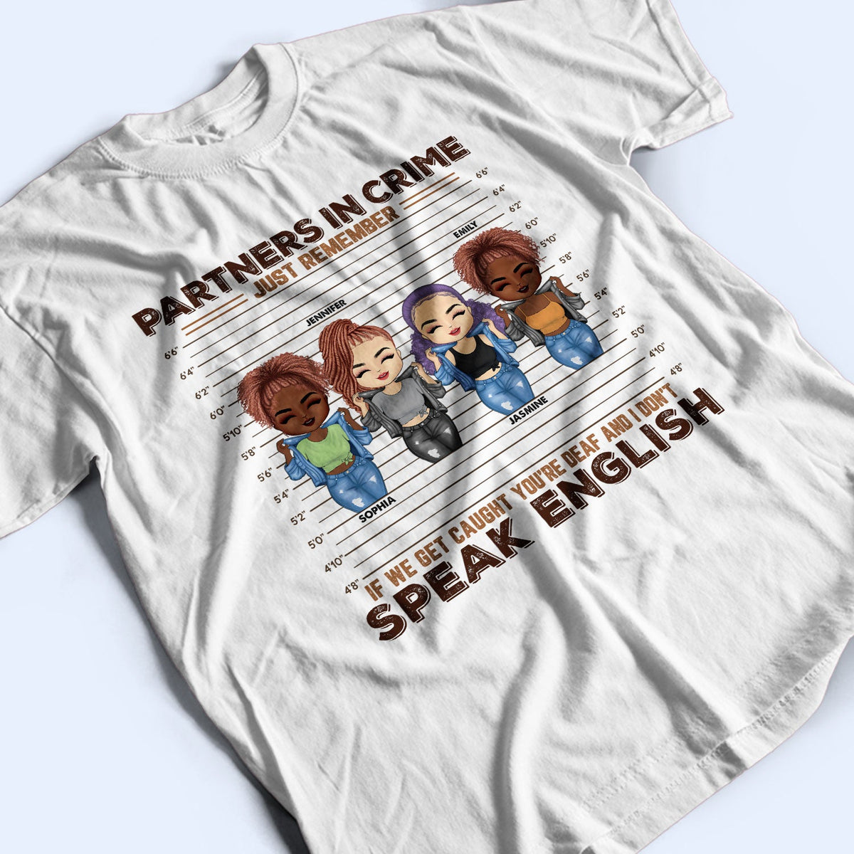 If We Get Caught You‘re Deaf - Besties Gift - Personalized Custom Hoodie