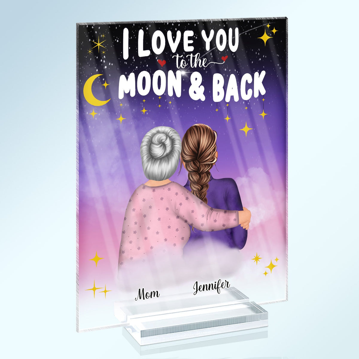 Mom I Love You To The Moon And Back - Birthday, Family Gift For Mother, Grandma, Daughter, Women - Personalized Custom Vertical Rectangle Acrylic Plaque