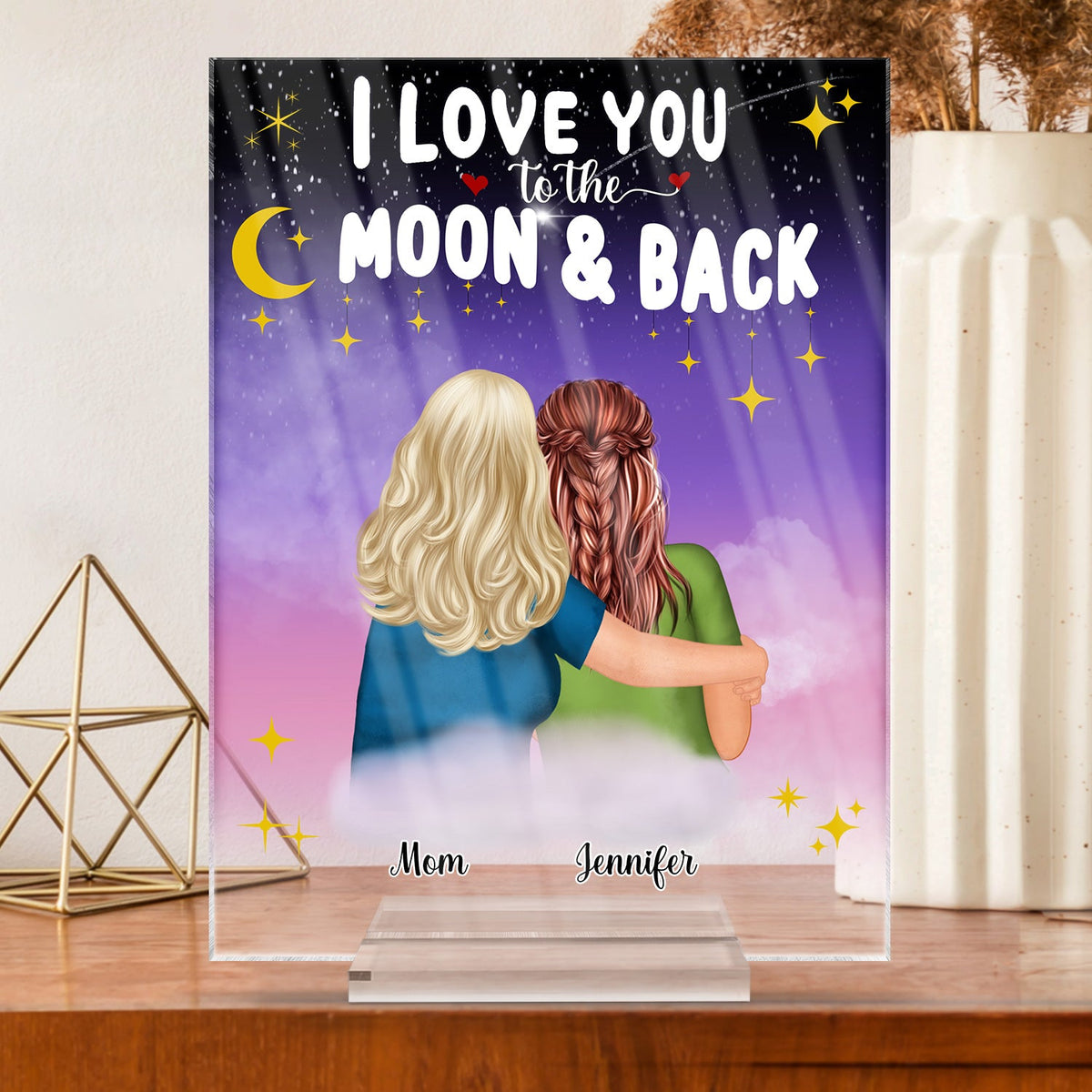 Mom I Love You To The Moon And Back - Birthday, Family Gift For Mother, Grandma, Daughter, Women - Personalized Custom Vertical Rectangle Acrylic Plaque