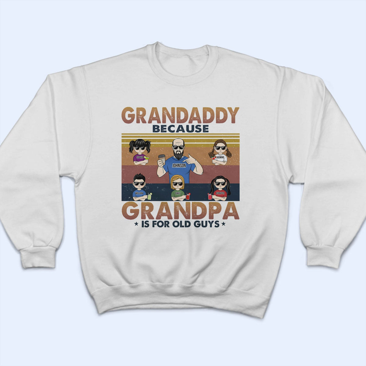Poppy Because Grandpa Is For Old Guys - Birthday, Loving Gift For Grandfather, Grandkids, Grandchildren, Granddaughters, Grandsons - Personalized Custom T Shirt