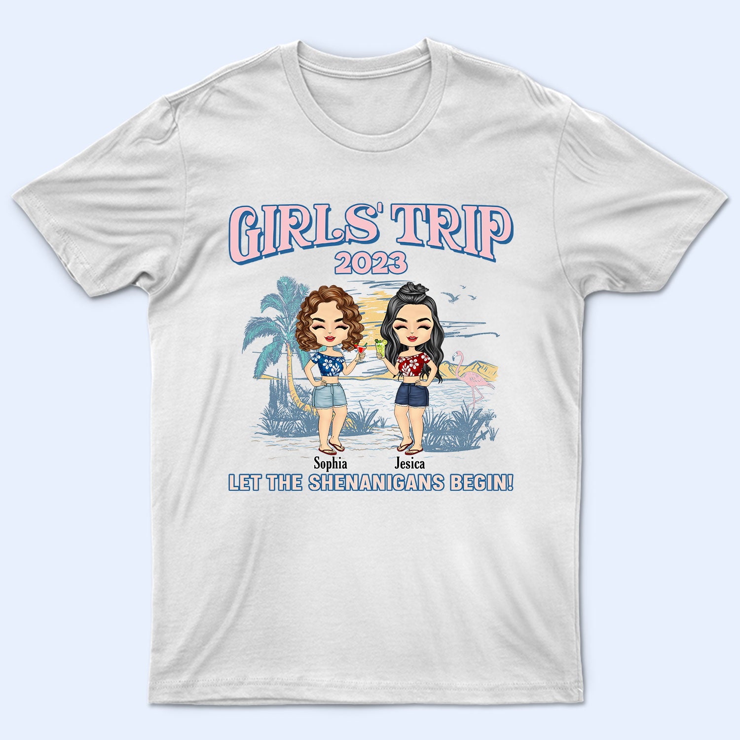 Girls Trip Let The Shenanigans Begin - Birthday, Summer Gift For Besties, BFF Best Friends, Beach Lovers, Traveling Lovers - Personalized Custom T Shirt