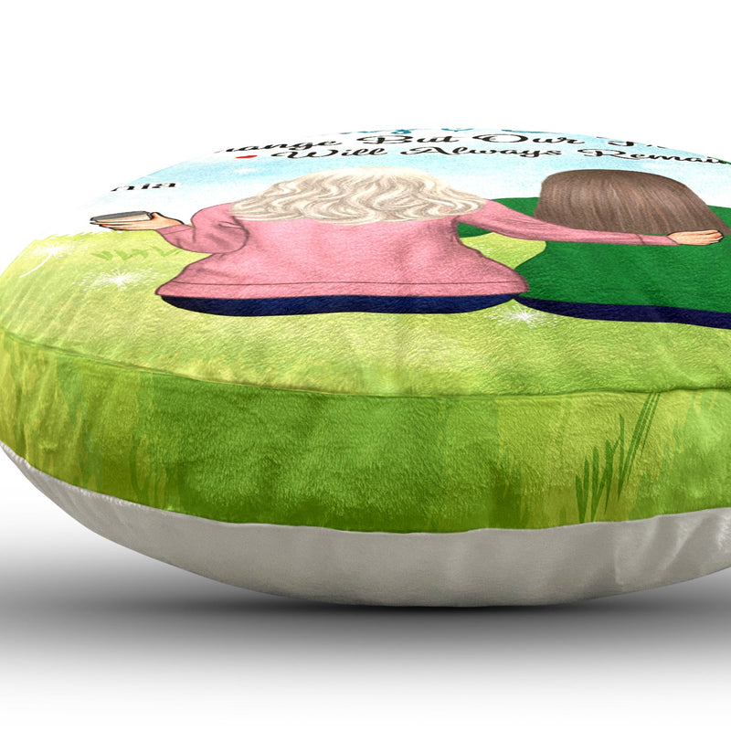 Our Friendship Will Always Remain - Birthday Gift For Besties, BFF Best Friends, Siblings, Sisters, Girls - Personalized Custom Round Pillow