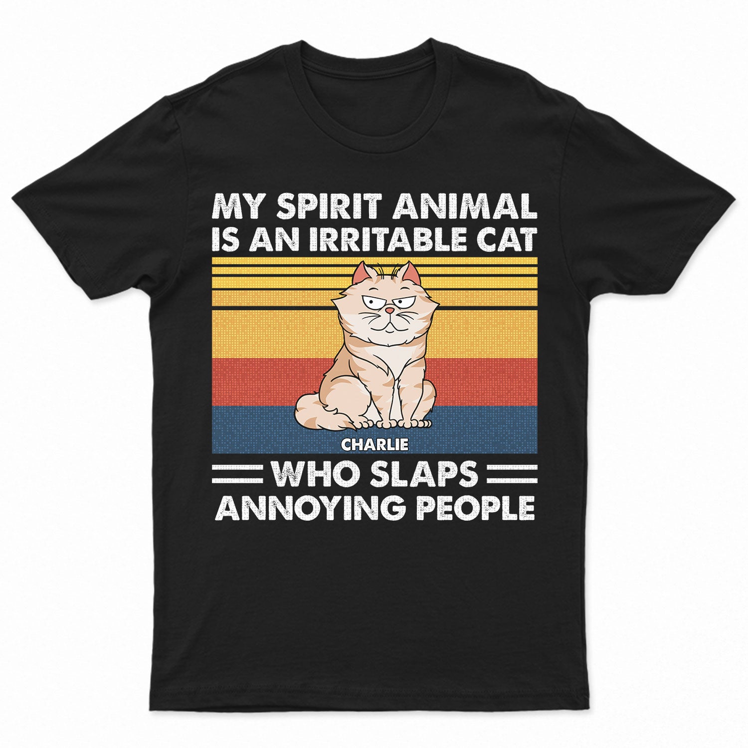 My Spirit Animal Is An Irritable Cat - Funny Gift For Cat Lovers - Personalized T Shirt