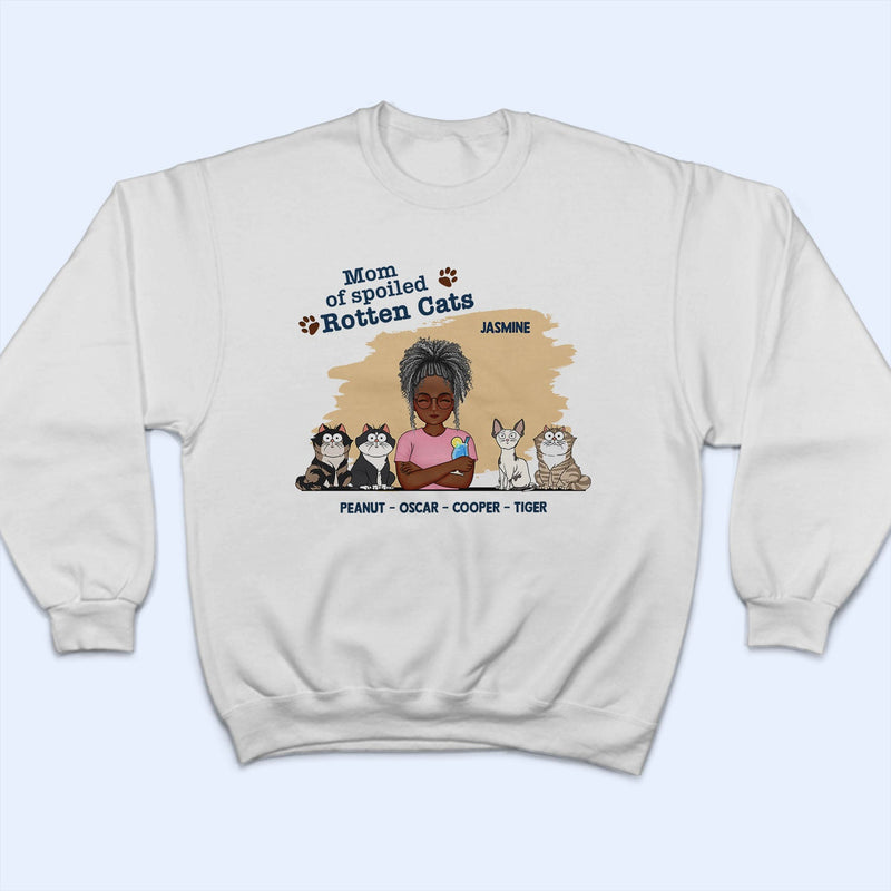 Mom Of Spoiled Rotten Cats - Birthday, Funny Gift For Cat Lovers - Personalized T Shirt