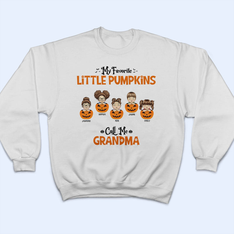 My Favorite Little Pumpkins Call Me Nana Autumn Season - Halloween Gift For Grandma, Grandmother, Grandpa, Grandfather, Grandparents - Personalized T Shirt