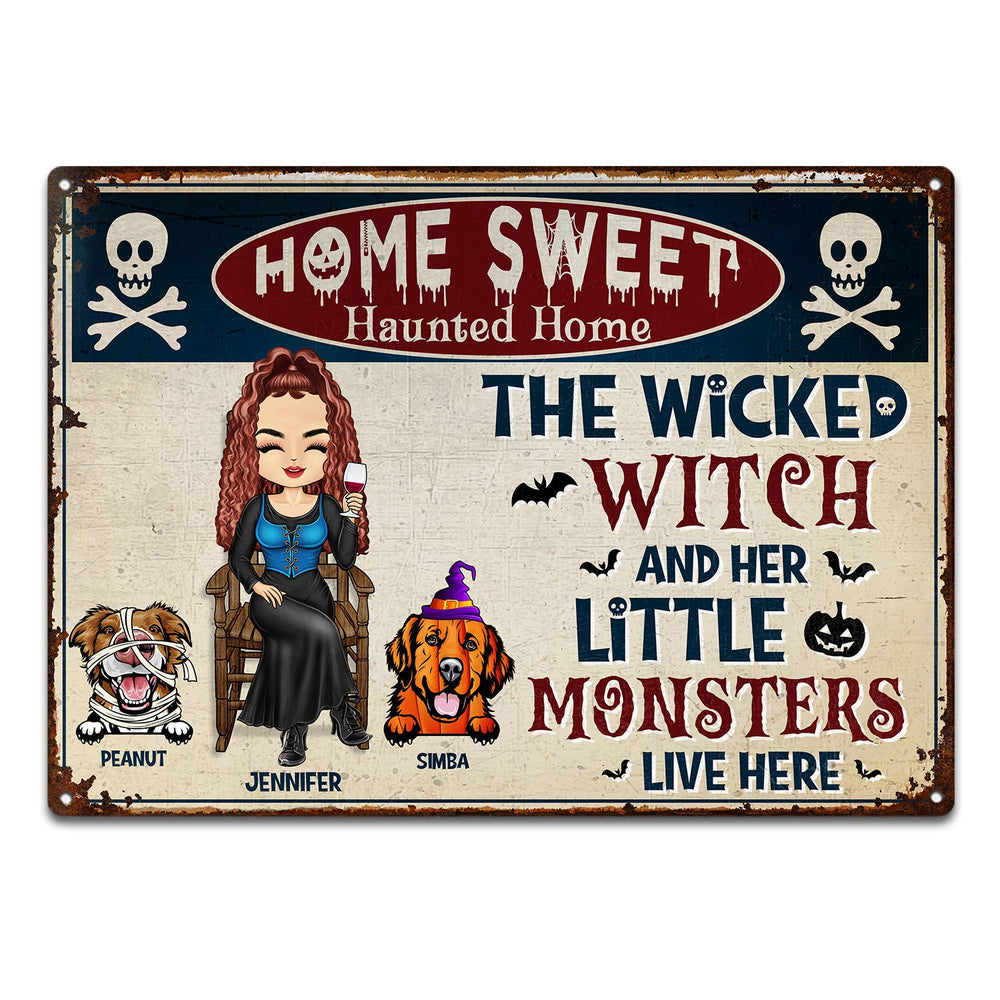 The Wicked Witch And Her Little Monsters Live Here - Backyard Sign, Halloween Home Decor Gift For Dog Lovers - Personalized Classic Metal Signs