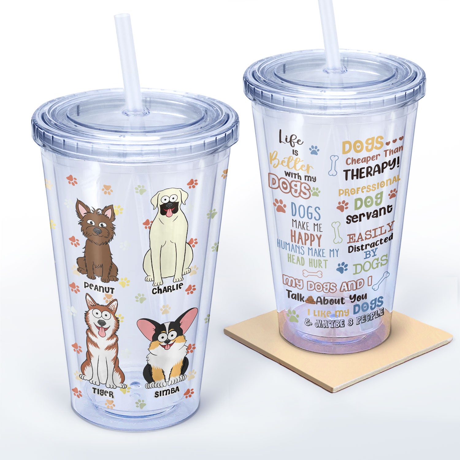Funny Dog Sayings - Gift For Dog Lovers, Dog Moms, Dog Dads - Personalized Acrylic Insulated Tumbler With Straw