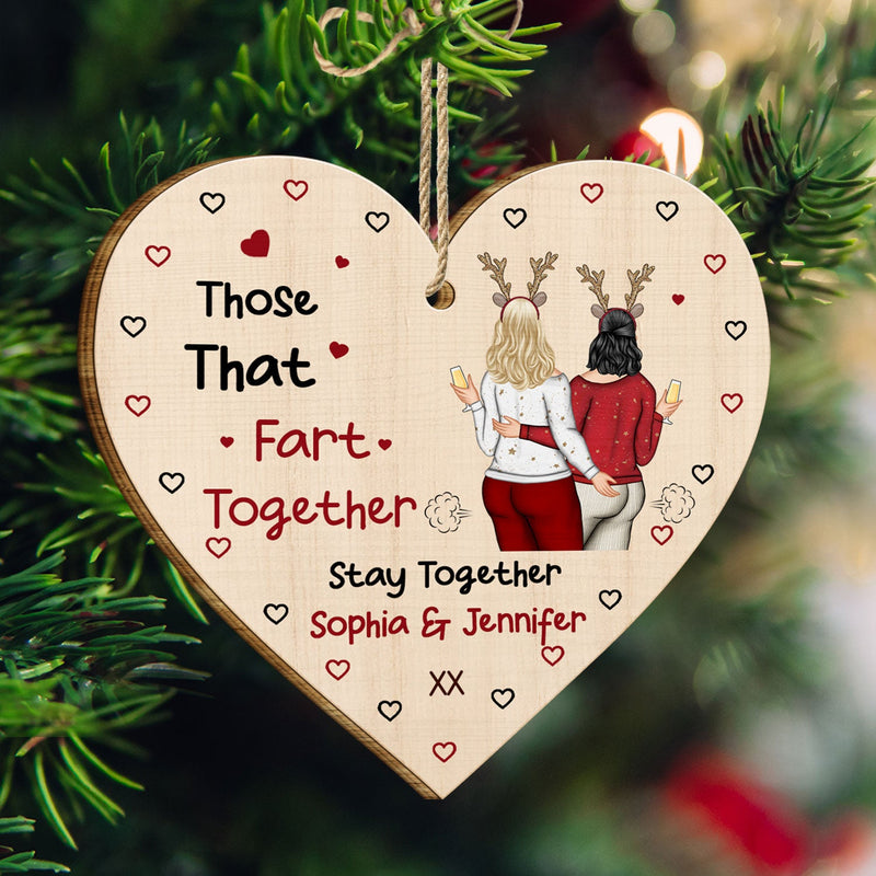 Ceux qui pètent ensemble restent ensemble - Cadeau de Noël amusant pour couples, mari, femme, petite amie, petit ami - Décoration en bois personnalisée