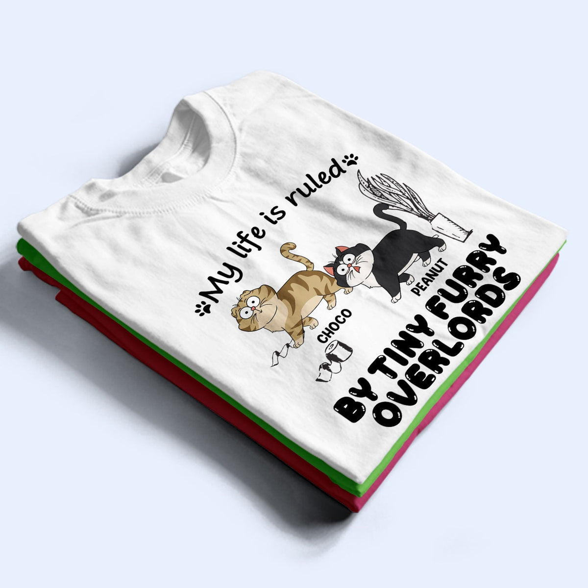My Life Is Ruled By Cats - Gift For Cat Lovers - Personalized T Shirt