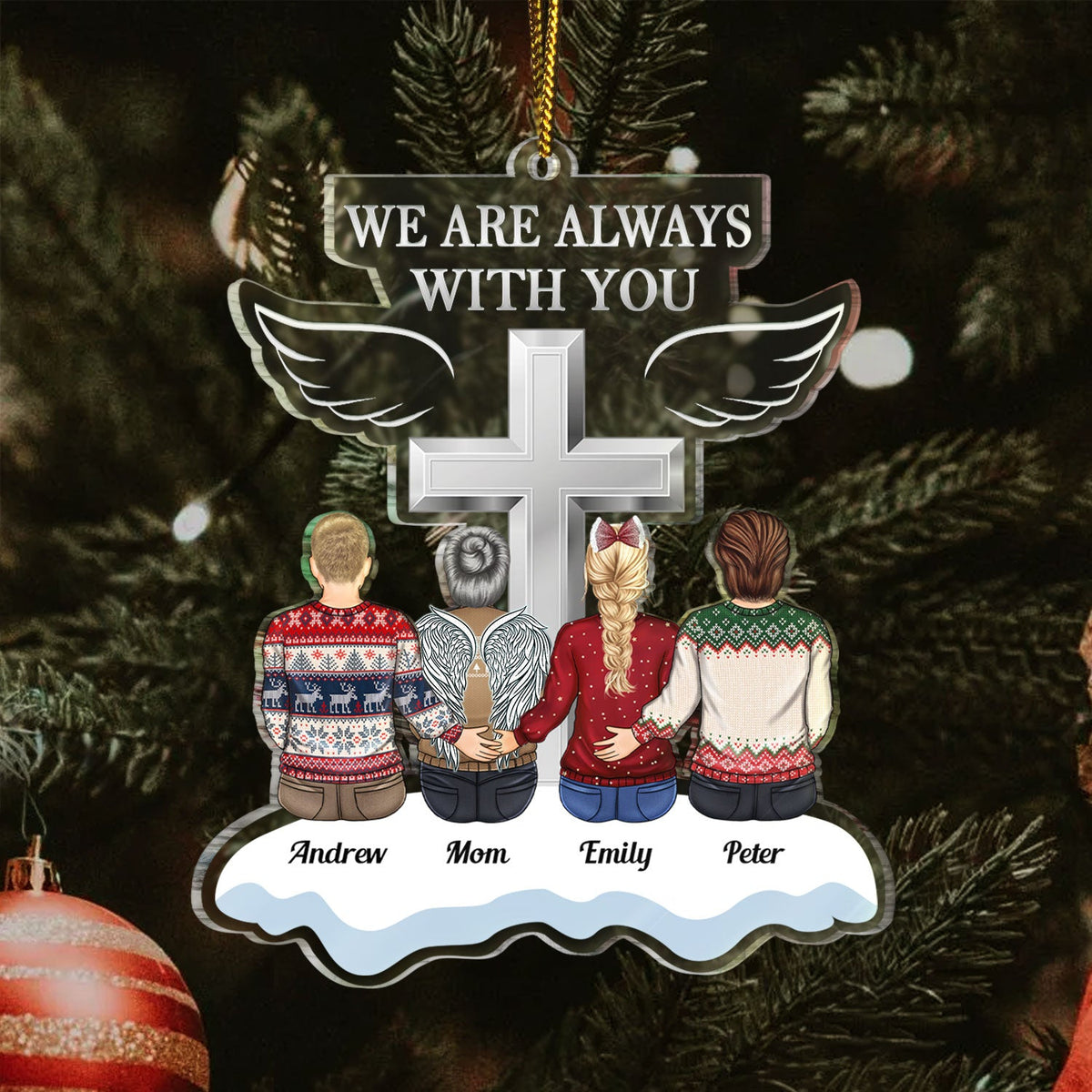 I Am Always With You - Christmas Keepsake, Memorial Gift For Family - Personalized Cutout Acrylic Ornament