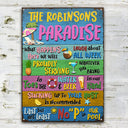 Paradise Whatever Happens - Swimming Pool Decorating Idea - Personalized Custom Classic Metal Signs