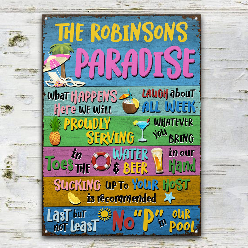 Paradise Whatever Happens - Swimming Pool Decorating Idea - Personalized Custom Classic Metal Signs