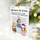 Gift For Bestie,Gift For Sisters,Christmas,Happy - Partners In Crime Daily News - Personalized Custom Shaped Acrylic Ornament