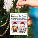 Gift For Bestie,Gift For Sisters,Christmas,Happy - Partners In Crime Daily News - Personalized Custom Shaped Acrylic Ornament