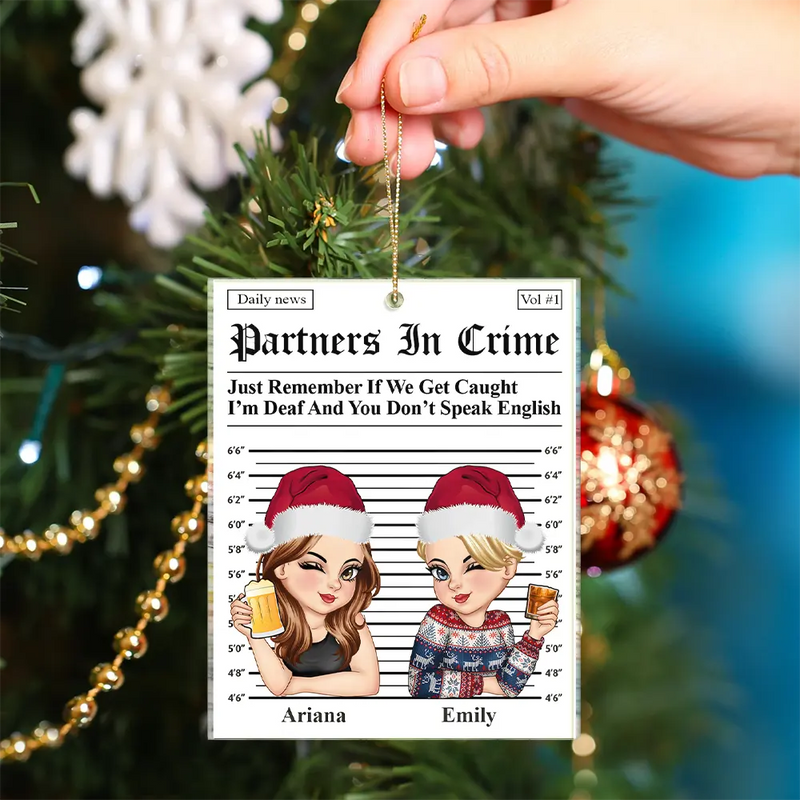 Gift For Bestie,Gift For Sisters,Christmas,Happy - Partners In Crime Daily News - Personalized Custom Shaped Acrylic Ornament