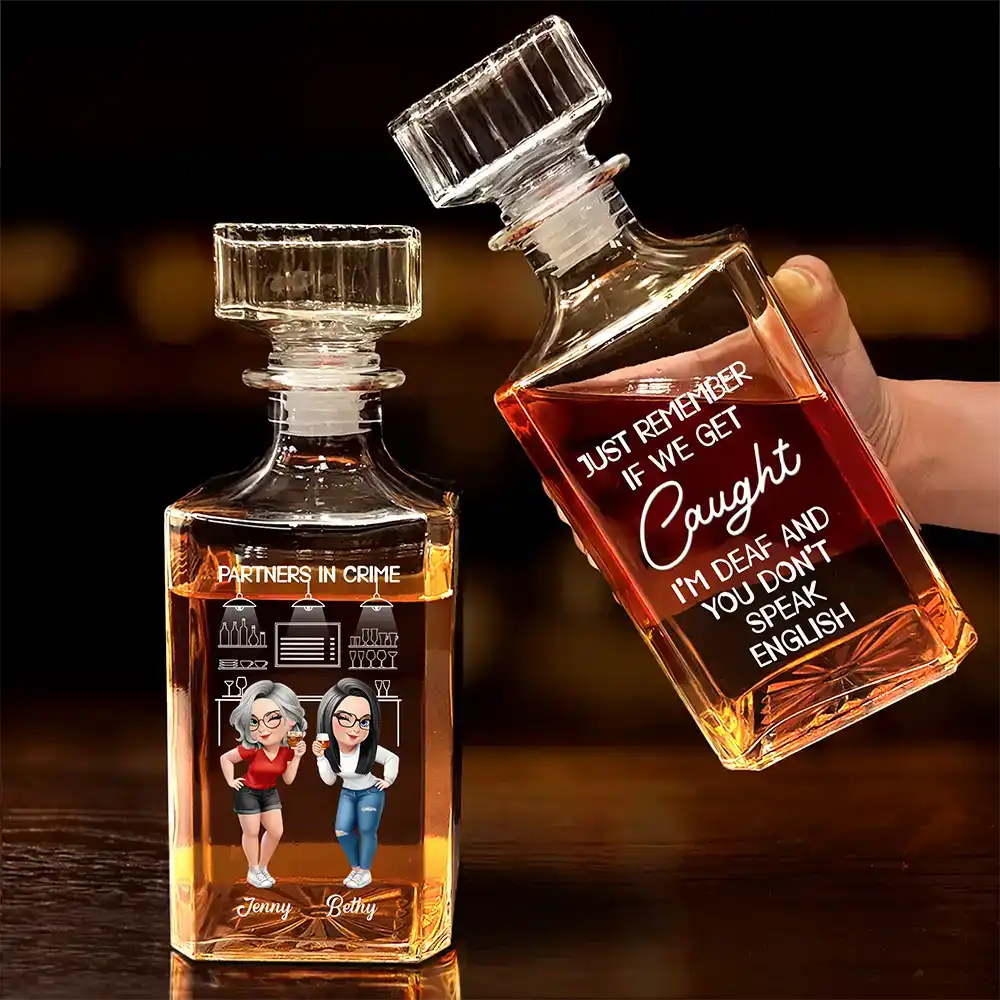 Funny,Gift For Bestie - Partners In Crime Just Remember If We Get Caught - Personalized Square Whiskey Bottle