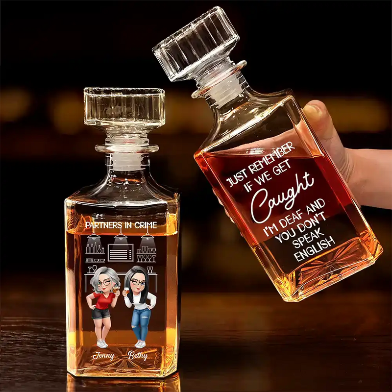 Funny,Gift For Bestie - Partners In Crime Just Remember If We Get Caught - Personalized Square Whiskey Bottle
