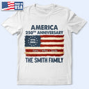 Independence Day,Family,Proud,Custom Text - Patriotic 250th Anniversary Family Names - Personalized T Shirt