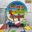 Personalized Beach Welcome To Paradise Customized Wood Circle Sign