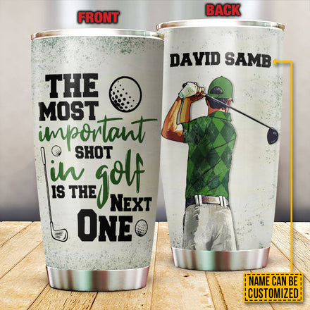 Personalized Golf The Most Important Shot Customized Tumbler