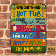 Personalized Hot Tub Welcome To Our Custom Classic Metal Signs