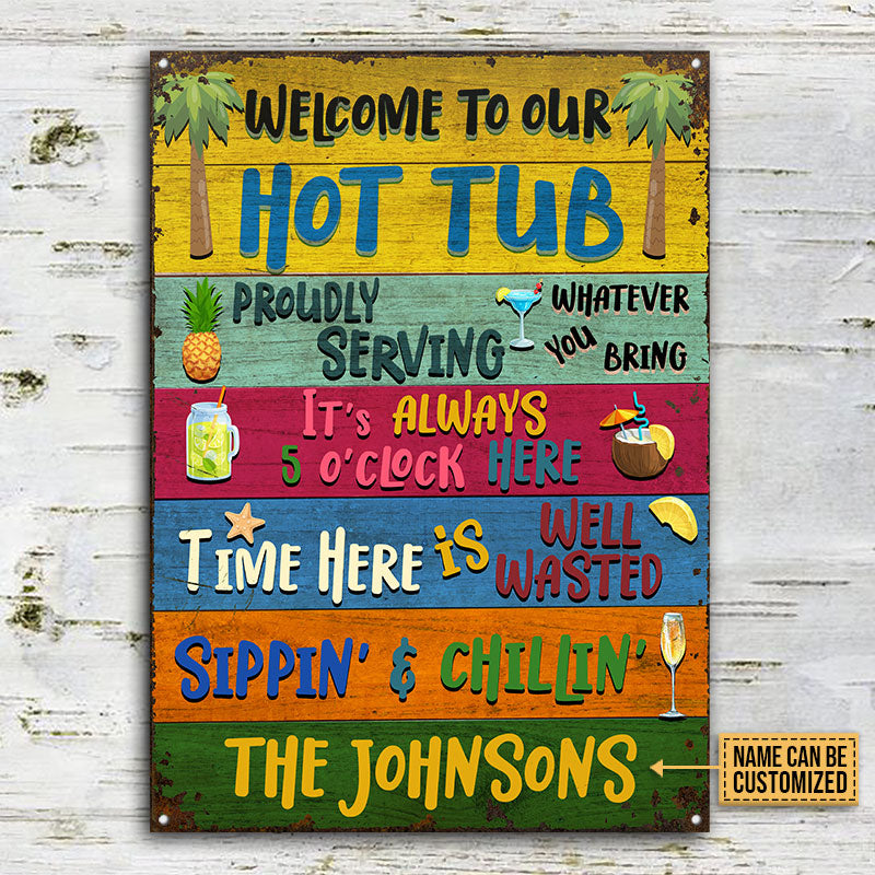 Personalized Hot Tub Welcome To Our Custom Classic Metal Signs