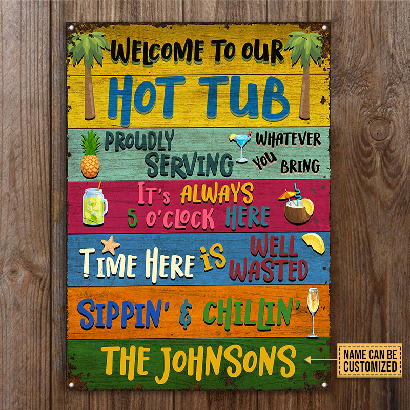 Personalized Hot Tub Welcome To Our Custom Classic Metal Signs