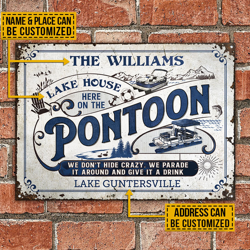 Personalized Pontoon Here Crazy Custom Classic Metal Signs