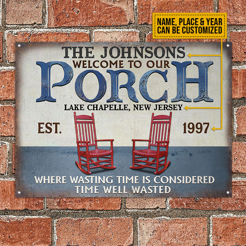 Personalized Porch Time Well Wasted Red Custom Classic Metal Signs