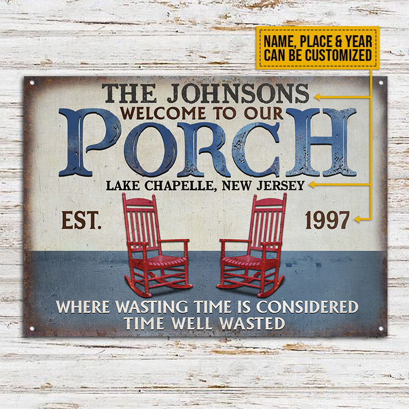 Personalized Porch Time Well Wasted Red Custom Classic Metal Signs