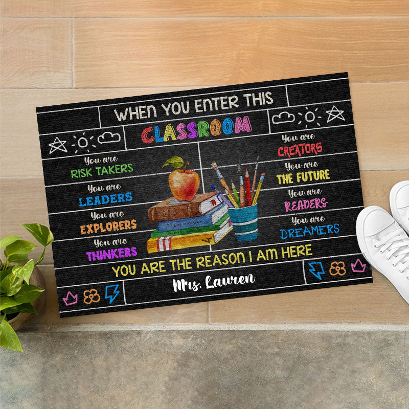 Personalized Teacher When You Enter This Classroom Custom Doormat, Classroom Decor