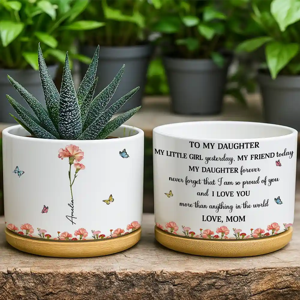 Gift For Daughter,Gift For Women,Happy,Gift For Grandkids - Faux Pressed Birth Flower My Daughter Forever - Personalized Ceramic Plant Pot