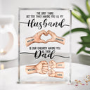 Gift For Father, Gift For Husband, Love - The Only Thing Better Than Having You As My Husband - Personalized Rectangle Shaped Acrylic Plaque